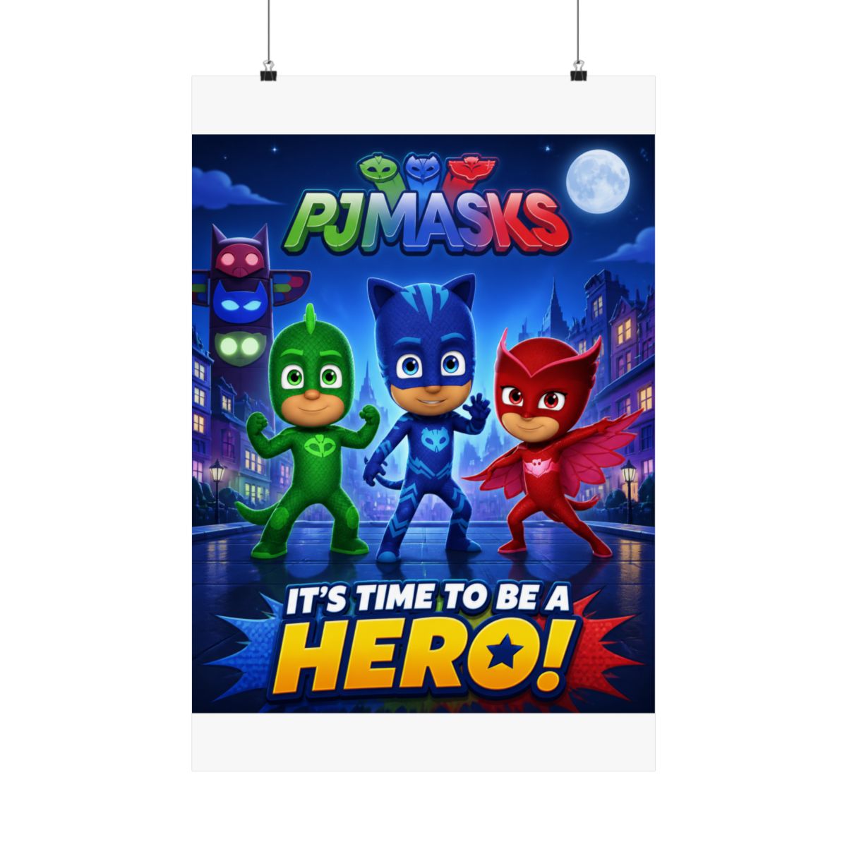 PJ Masks - Its Time to Be A Hero Wall Poster | To Be Hero X - Official posters merchandise